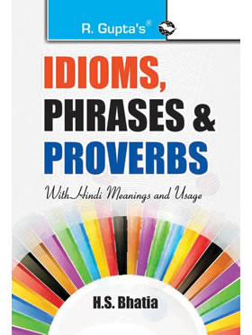 RGupta Ramesh Idioms, Phrases & Proverbs with Hindi Meanings & Usage Eng-Hindi Medium